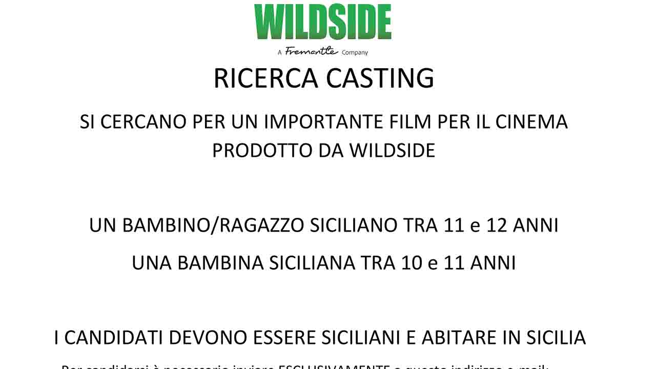 La Wildside cerca per importante film ragazzo 11/12 anni e bambina 10/11 anni, rigorosamente siciliani