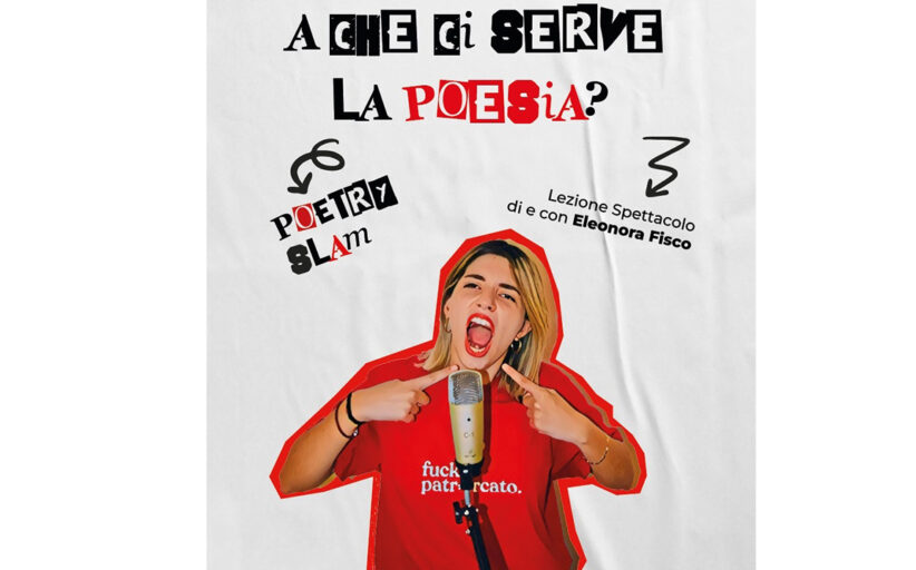 Lezione spettacolo “A che ci serve la poesia?” Eleonora Fisco: 