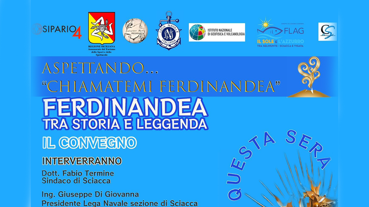 Stasera il convegno “Ferdinandea-tra storia e leggenda”, un talk che precede la messa in scena dello spettacolo “Chiamatemi Ferdinandea”
