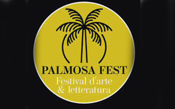 Domani conferenza stampa per la presentazione della 2^ edizione del Palmosafest, Festival d’Arte e di Letteratura