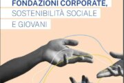 Sostenibilità, le grandi imprese si affidano sempre più alle fondazioni