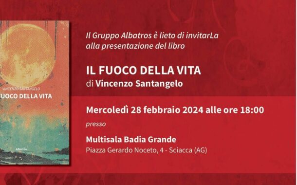 Sciacca, “Il Fuoco della Vita”: il libro di Vincenzo Santangelo sarà presentato il 28 febbraio